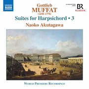 Muffat : Suites For Harpsichord, Vol. 3 cover image