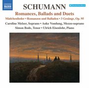 Schumann : Romances, Ballads & Duets cover image