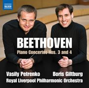 Beethoven : Piano Concertos Nos. 3 & 4, Opp. 37 & 58 cover image