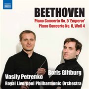 Beethoven : Piano Concertos Nos. 5 & 0 cover image