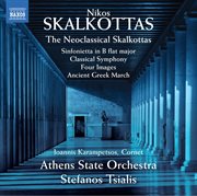 The Neoclassical Skalkottas cover image