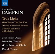 Alexander Campkin : Choral Works cover image
