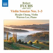 Fuchs : Violin Sonatas Nos. 1-3 cover image