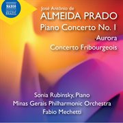 Prado : Piano Concerto No. 1, Aurora & Concerto Fribourgeois cover image