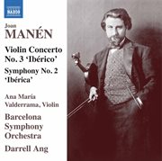 Manén : Violin Concerto No. 3 "Ibérico" & Symphony No. 2 "Ibérica" cover image