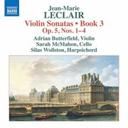 Leclair : Violin Sonatas, Op. 5 Nos. 1. 4 cover image