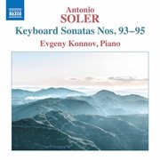 Soler : Keyboard Sonatas Nos. 93-95 cover image