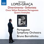 Lopes-Graça : Divertimento, Op. 107, Sinfonieta, Op. 220, 5 Velhos Romances Portugueses, Op. 98 & cover image