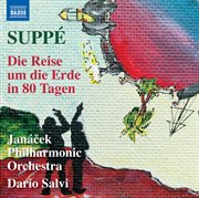 Suppé : Die Reise Um Die Erde In 80 Tagen (version Without Narration) cover image
