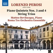 Perosi : Piano Quintets Nos. 3-4 & String Trios cover image