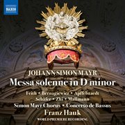 Mayr : Messa Solenne In D Minor cover image