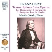Liszt : Complete Piano Music, Vol. 61. Transcriptions From Opera cover image