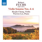 Fuchs : Violin Sonatas Nos. 4-6 cover image