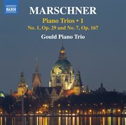 Marschner: Piano Trios, Vol. 1 cover image