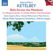 Ketèlbey : Bells Across The Meadows cover image
