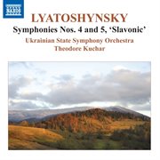 Lyatoshynsky : Symphonies Nos. 4 & 5 cover image