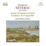 Severac : Piano Music, Vol. 1. Cerdana. En Languedoc cover image