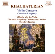 Khachaturian, A.i. : Violin Concerto / Concerto-Rhapsody cover image
