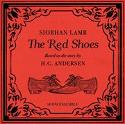 Siobhan Lamb : The Red Shoes cover image