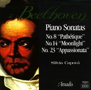 Piano sonatas : No. 8 Pathetique ; No. 14 Moonlight ; No. 23 Appassionata cover image