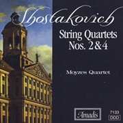 Shostakovich : String Quartets Nos. 2 And 4 cover image