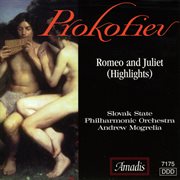 Prokofiev : Romeo And Juliet Suites Nos. 1-3 (excerpts) cover image