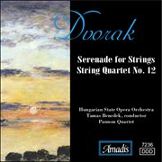 Dvorak : String Quartet No. 12, "American" / Serenade For Strings cover image