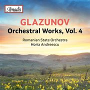 Glazunov : Orchestral Works, Vol.  4 cover image