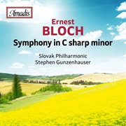 Bloch : Symphony In C. Sharp Minor, B. 29 cover image