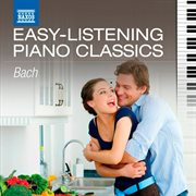 Easy-Listening Piano Classics : Bach cover image