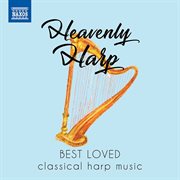 Heavenly Harp : Best Loved Classical Harp Music cover image