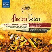 Richard Danielpour : Ancient Voices cover image