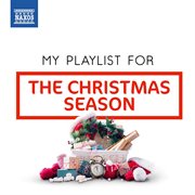 My Playlist For The Christmas Season cover image