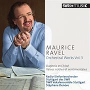 Ravel : Orchestral Works, Vol. 3 cover image