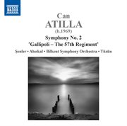 Can Atilla : Symphony No. 2 In C Minor "Gallipoli" cover image