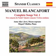 Blancafort : Complete Songs, Vol. 1 cover image