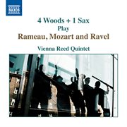 4 woods + 1 sax Play Rameau, Mozart and Ravel cover image