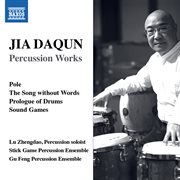 Daqun Jia : Percussion Works cover image