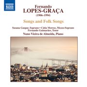 Lopes-Graça : Songs & Folk Songs cover image