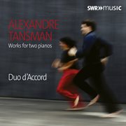 Tansman : Works For 2 Pianos cover image