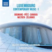 Luxembourg Contemporary Music, Vol. 1 cover image