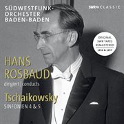 Tchaikovsky : Symphonies Nos. 4 & 5 cover image