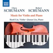 C. & R. Schumann : Music For Violin & Piano cover image