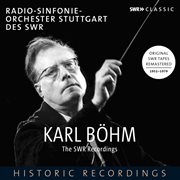 Karl Böhm - The Swr Recordings : The Swr Recordings cover image
