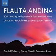 Flauta Andina : 20th Century Music For Flute & Piano cover image