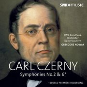 Czerny : Symphonies Nos. 2 & 6 cover image