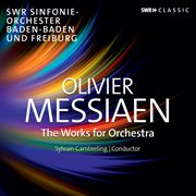 Messiaen : Orchestral Works cover image
