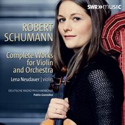 Schumann : Complete Works For Violin & Orchestra cover image