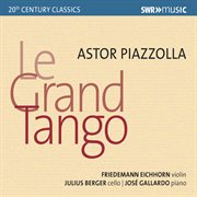 Piazzolla : Le Grand Tango cover image
