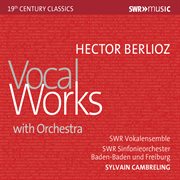 Berlioz : Vocal Works With Orchestra cover image